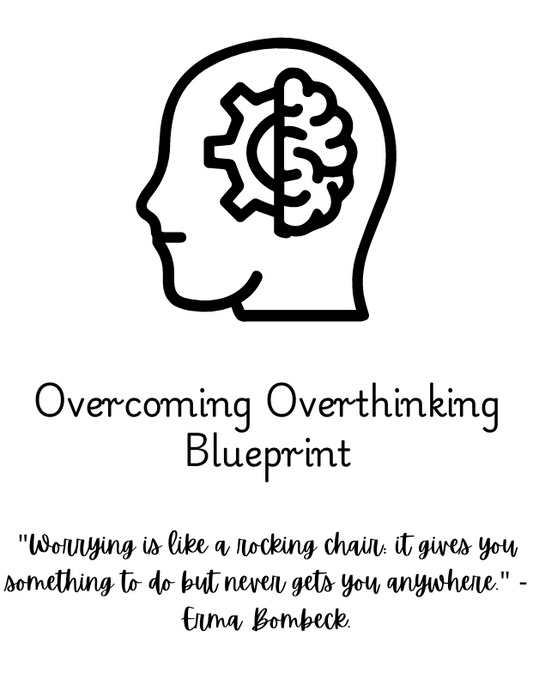 Overcoming Overthinking Blueprint